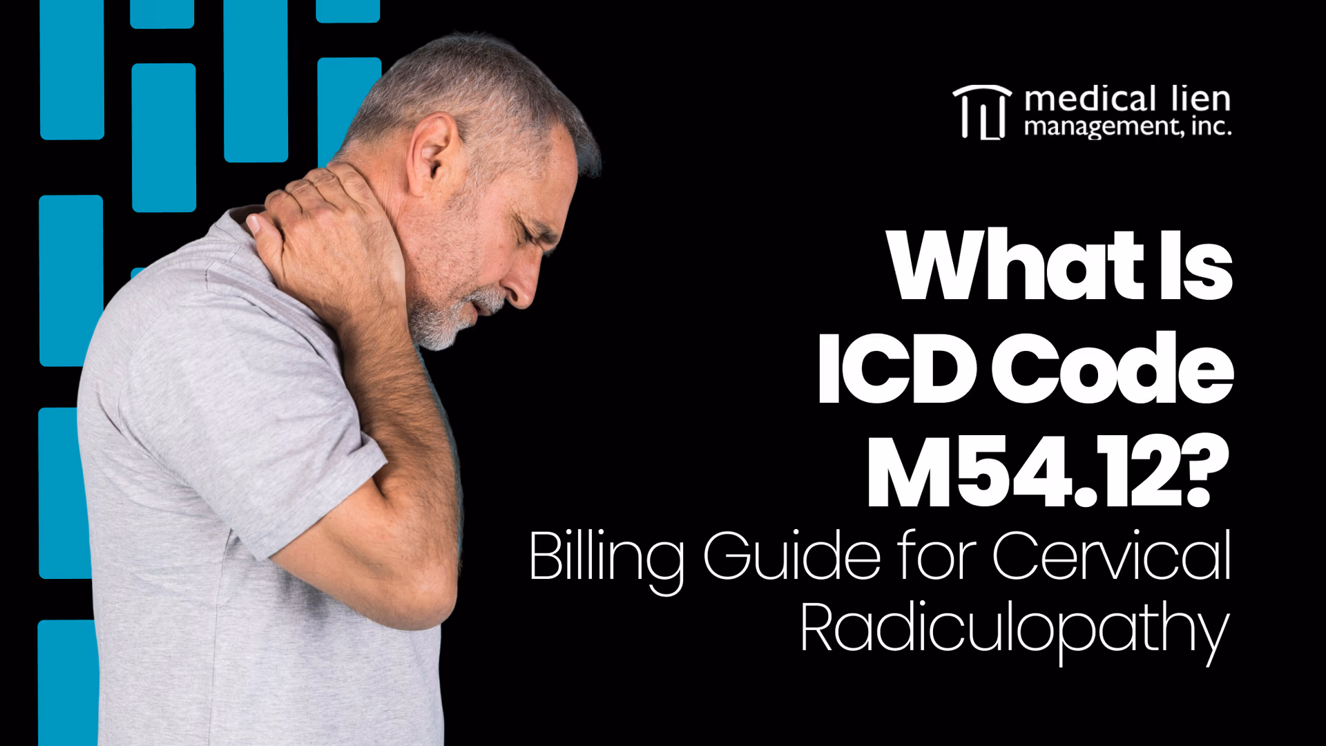 What Is ICD Code M54.12? Billing Guide for Cervical Radiculopathy